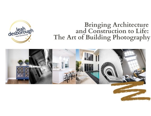 Bringing Architecture and Construction to Life: The Art of Building Photography